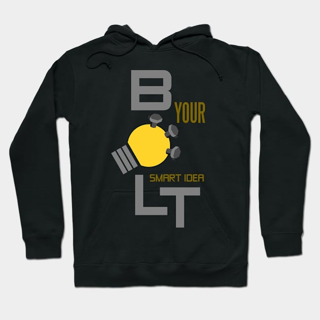 bolt your smart idea Hoodie by taniplusshop